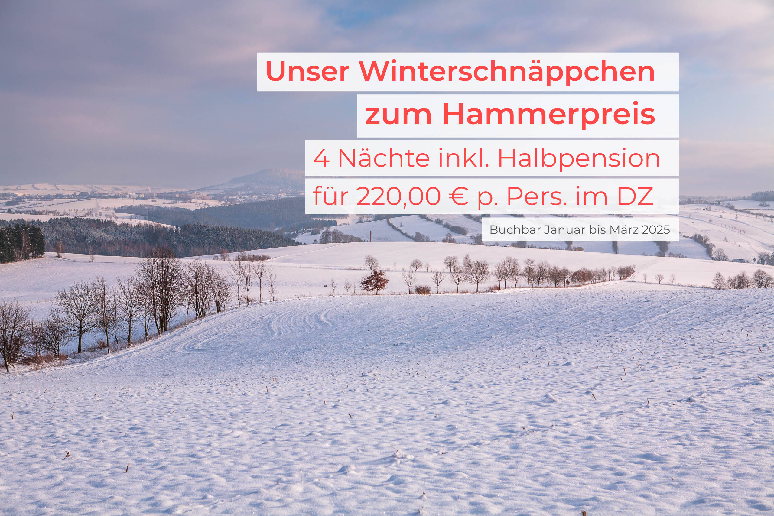Unser Winterschnäppchen für 2025
